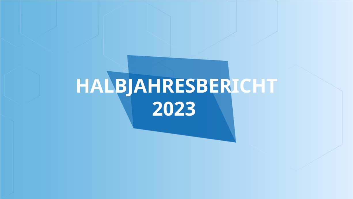 Halbjahresbericht 2023